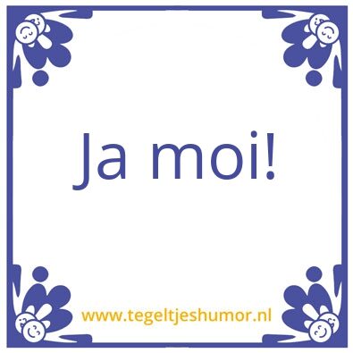 Tegeltje: Moi