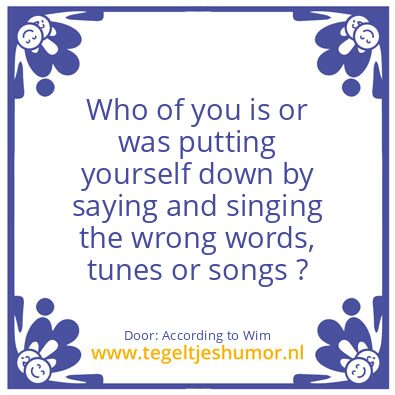 Tegeltje: What You Say Is What You Are.
