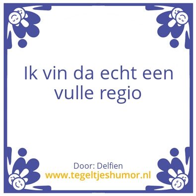Tegeltje: vulle regio