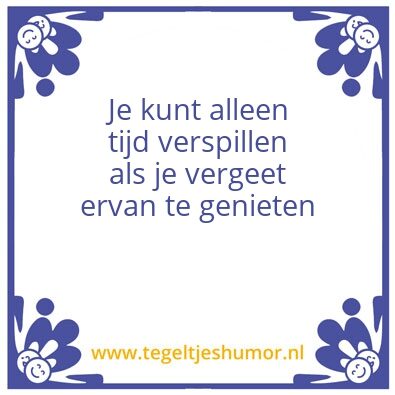 Tegeltje: mooie dingen