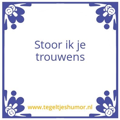 Tegeltje: Stoor