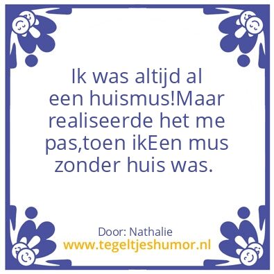Tegeltje: Huismus