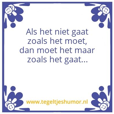 Tegeltje: gaat