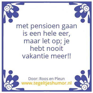Tegeltje: Pensioen