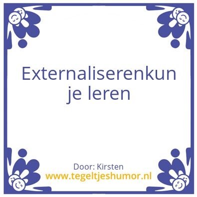 Tegeltje: Externaliseren