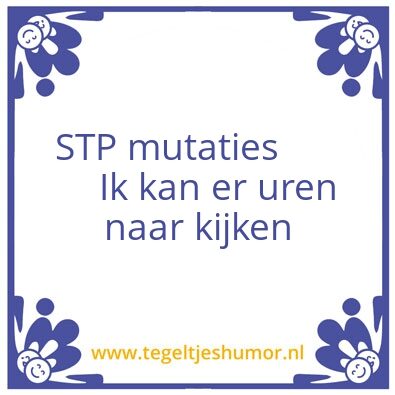 Tegeltje: STP Mutaties?