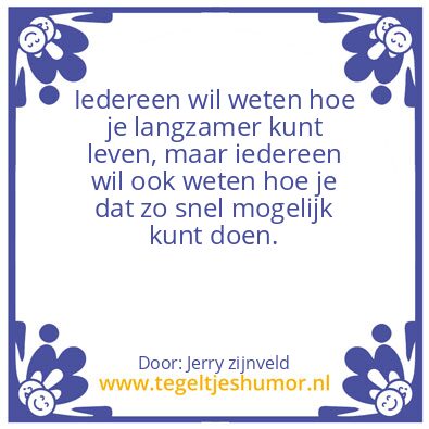 Tegeltje: Langzamer