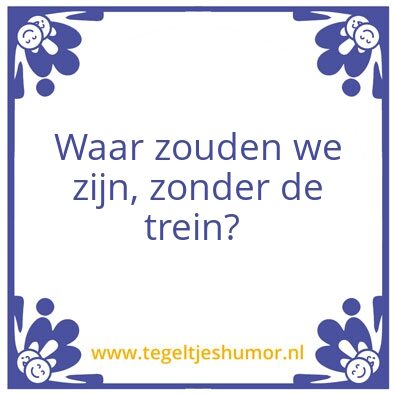 Tegeltje: Trein