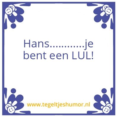 Tegeltje: Hans