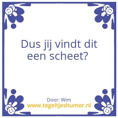 Tegeltje: Scheet