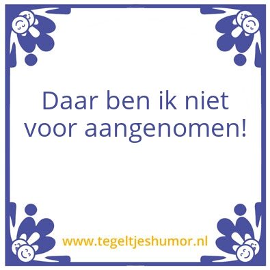 Tegeltje: aangenomen