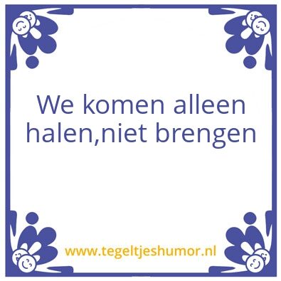 Tegeltje: De vuilnisman