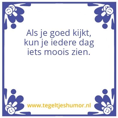 Tegeltje: Mooi