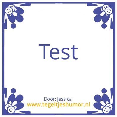 Tegeltje: Test