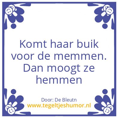 Tegeltje: Spreuk van de eeuw