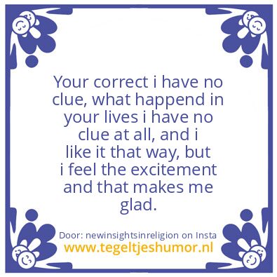 Tegeltje: Your correct i have no clue,