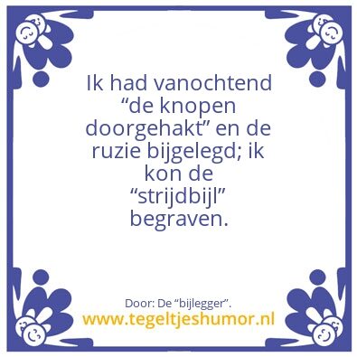 Tegeltje: Ik had â€¦â€¦