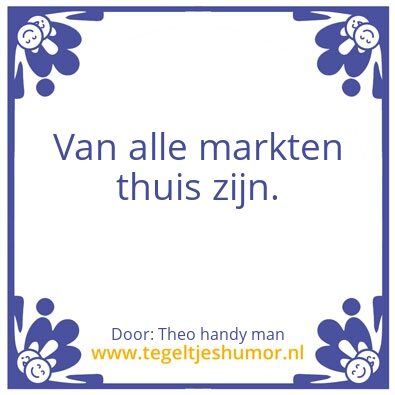 Tegeltje: handig