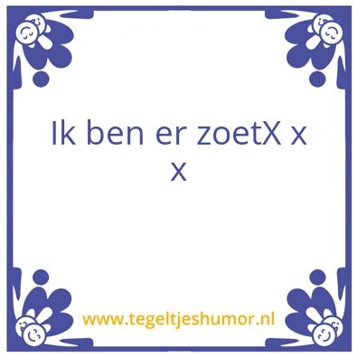 Tegeltje: Kben er