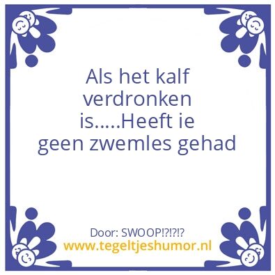 Tegeltje: kalf verdronken