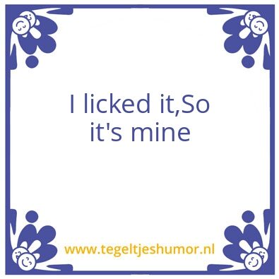 Tegeltje: Lick