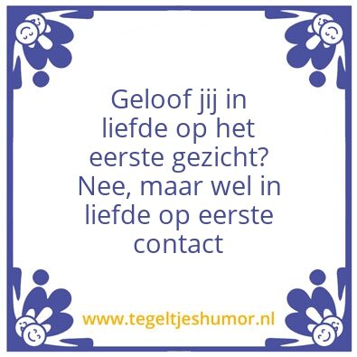 Tegeltje: Liefde eerste gezicht