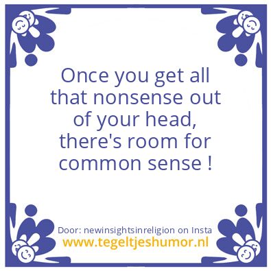 Tegeltje: room for common sense !