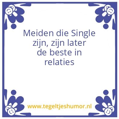 Tegeltje: Single