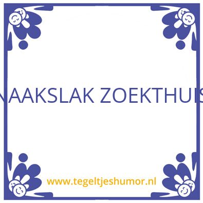 Tegeltje: Naaktslak