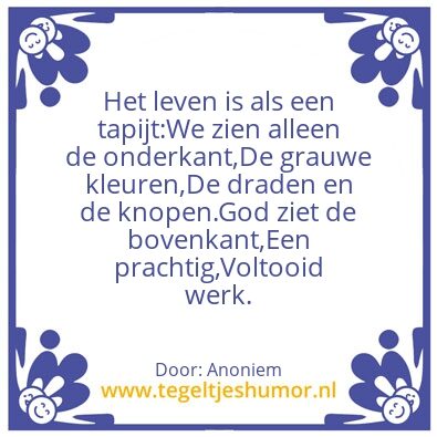 Tegeltje: het leven als een tapijt