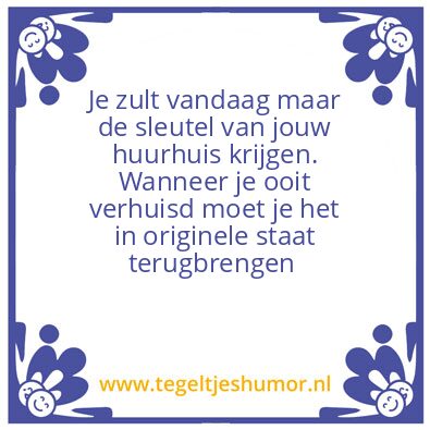 Tegeltje: Huurhuisje