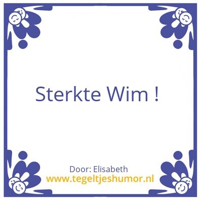 Tegeltje: Sterkte