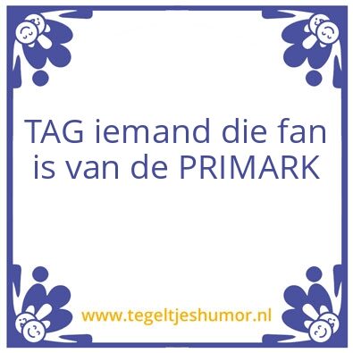 Tegeltje: Primark