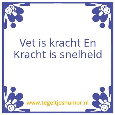Tegeltje: Kracht