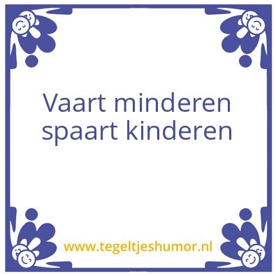 Tegeltje: Vaart minderen