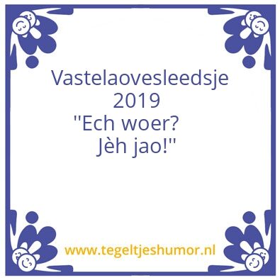 Tegeltje: Mestreechs vastelaovesleedsje