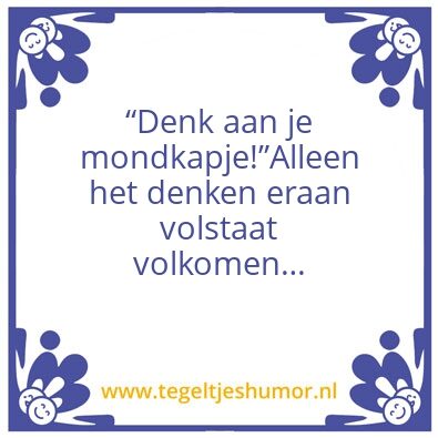 Tegeltje: Mondkap