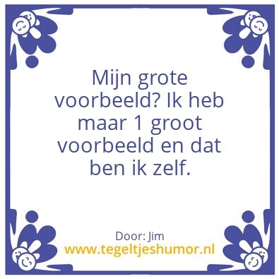 Tegeltje: Jims voorbeeld