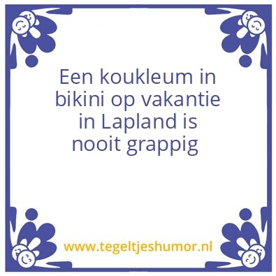 Tegeltje: Nooit grappig