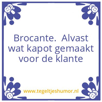 Tegeltje: Brocante