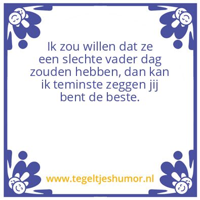 Tegeltje: Slechte vader