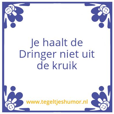Tegeltje: dringen