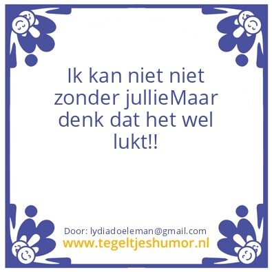 Tegeltje: Zo is het