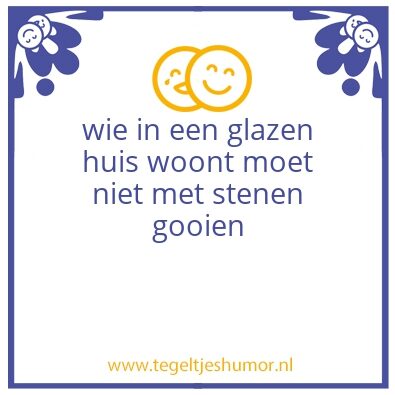 Tegeltje: glazen huis