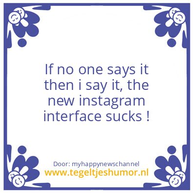 Tegeltje: The new instagram interface ..