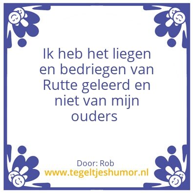 Tegeltje: Liege en bedriege