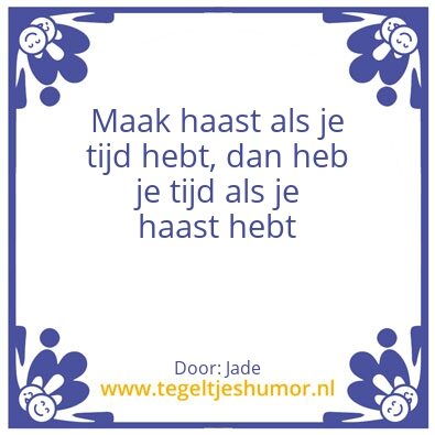 Tegeltje: motivatie
