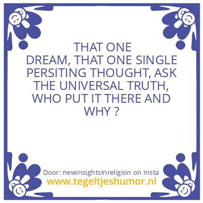 Tegeltje: THE UNIVERSE IS CONSCIOUS