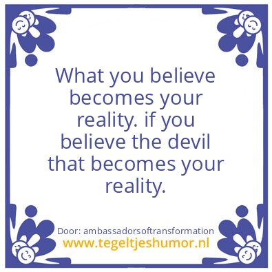 Tegeltje: your reality