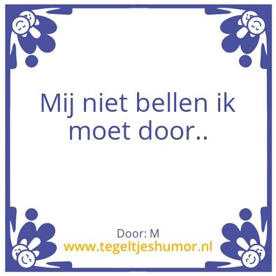 Tegeltje: Ik moet door